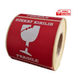 DİKKAT KIRILABİLİR YAPIŞKANLI ETİKET 8X8 CM EBAT 1 RULO 500 ADET